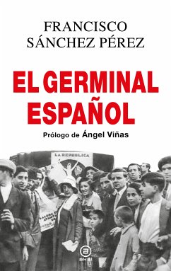 El Germinal español (eBook, ePUB) - Sánchez Pérez, Francisco