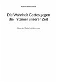 Die Wahrheit Gottes gegen die Irrtümer unserer Zeit (eBook, ePUB)