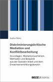 Diskriminierungskritische Mediation und Konfliktbearbeitung (eBook, ePUB)