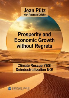 Prosperity and Economic Growth without Regrets (eBook, ePUB) - Pütz, Jean; Dripke, Andreas