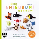 Mein Amigurumi-Abenteuer - Tiere häkeln (eBook, ePUB)