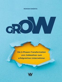 GROW (eBook, ePUB) - Kmenta, Roman