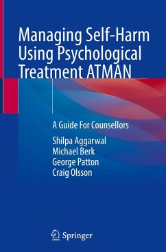 Managing Self-Harm Using Psychological Treatment ATMAN - Aggarwal, Shilpa;Berk, Michael;Patton, George