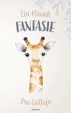 Ein Hauch Fantasie