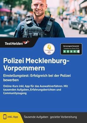 Polizei Mecklenburg-Vorpommern Einstellungstest: Bewerbung & Auswahlverfahren meistern! Mathe, Logik, polizeiliches Fach Polizei Mecklenburg-Vorpommern Einstellungstest: Bewerbung & Auswahlverfahren meistern! Mathe, Logik, polizeiliches Fach