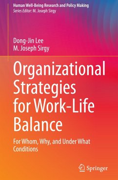 Organizational Strategies for Work-Life Balance - Lee, Dong-Jin;Sirgy, M. Joseph