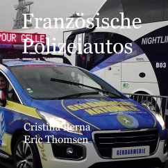 Französische Polizeiautos - Berna, Cristina;Thomsen, Eric