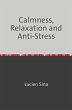 Calmness, Relaxation and Anti-Stress - Bild 1