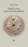 Zwölf Leben eines Siebenschläfers (eBook, PDF)
