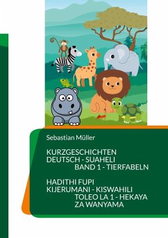 Kurzgeschichten Deutsch Suaheli Tierfabeln (eBook, ePUB)