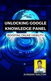 Unlocking Google Knowledge Panel: Boosting Online Visibility (eBook, ePUB)