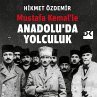 Mustafa Kemal'le Anadolu'da Yolculuk... - Bild 1