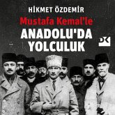 Mustafa Kemal'le Anadolu'da Yolculuk (MP3-Download)