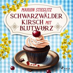 Schwarzwälder Kirsch mit Blutwurz (MP3-Download) - Stieglitz, Marion