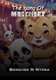 Gang of Mischief (eBook, ePUB) Gang of Mischief (eBook, ePUB)