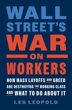 Wall Street's War on Workers (eBook, ePUB) - Leopold, Les