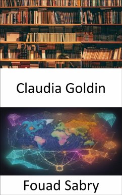 Claudia Goldin (eBook, ePUB) - Sabry, Fouad