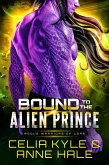 Bound to the Alien Prince (Rogue Warriors of Lorr, #5) (eBook, ePUB)