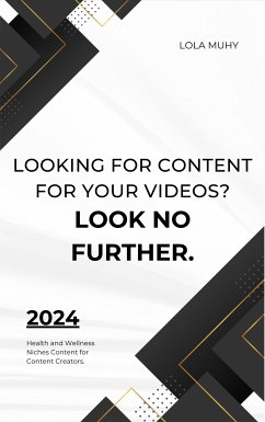 Looking for Content for Your Videos? (eBook, ePUB) - Muhy, Lola