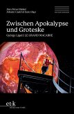 Zwischen Apokalypse und Groteske (eBook, PDF)