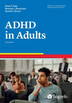 Attention-Deficit/Hyperactivity Disorder in Adults (eBook, ePUB) - Daly, Brian P.; Silverstein, Steven M.; Brown, Ronald T.