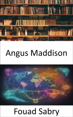 Angus Maddison (eBook, ePUB) - Sabry, Fouad