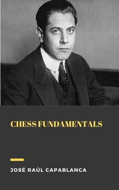 Chess Fundamentals (eBook, ePUB) - Capablanca, Jose