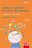Bambini e ragazzi ad alto potenziale (eBook, ePUB)
