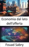 Economia dal lato dell’offerta (eBook, ePUB)