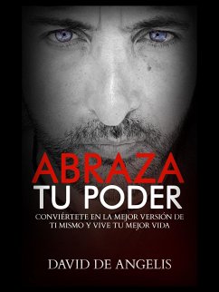 ABRAZA TU PODER (Traducido) (eBook, ePUB) - De Angelis, David