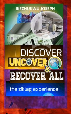 Discover, Uncover and Recover All (eBook, ePUB) - Joseph, Ikechukwu