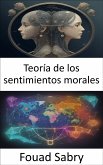 Teoría de los sentimientos morales (eBook, ePUB)