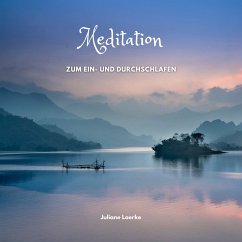 Meditation zum Ein- und Durchschlafen (MP3-Download) - Loerke, Juliane