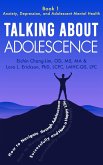 Talking About Adolescence (Book 1: Anxiety, Depression, and Adolescent Mental Health) (eBook, ePUB)