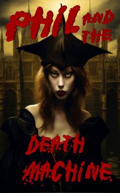 Cover Phil and the Death Machine (Marshal College, #1) (eBook, ePUB)