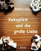 Keksglück und die große Liebe (eBook, ePUB)