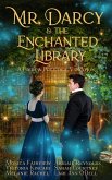 Mr. Darcy and the Enchanted Library: A Pride and Prejudice Variation (eBook, ePUB)