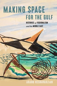 Making Space for the Gulf (eBook, PDF) - Keshavarzian, Arang