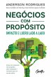 Negócios com propósito: impacto e... - Bild 1