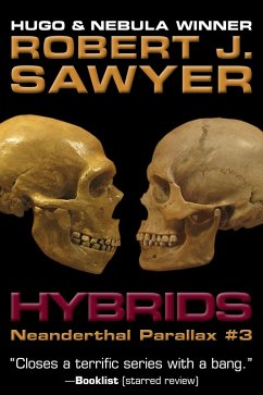 Hybrids (The Neanderthal Parallax, #3) (eBook, ePUB) - Sawyer, Robert J.