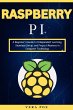 Raspberry PI: A Beginner's Guide to... - Bild 1