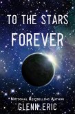 To The Stars Forever (eBook, ePUB)