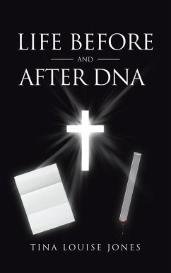 Life Before and After DNA (eBook, ePUB) - Jones, Tina Louise