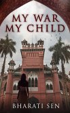 My War, My Child (eBook, ePUB)