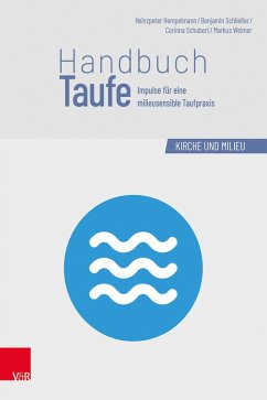 Handbuch Taufe (eBook, PDF) - Hempelmann, Heinzpeter; Schliesser, Benjamin; Schubert, Corinna; Weimer, Markus