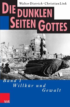 Die dunklen Seiten Gottes (eBook, PDF) - Dietrich, Walter; Link, Christian