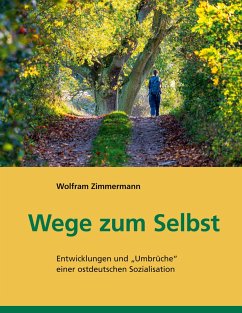 Wege zum Selbst (eBook, ePUB) - Zimmermann, Wolfram