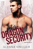 Peter (Dragon Security Volume Two, #1) (eBook, ePUB) Peter (Dragon Security Volume Two, #1) (eBook, ePUB)