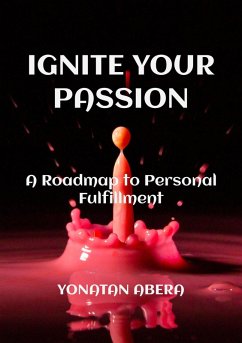 Cover Ignite Your Passion (eBook, ePUB)