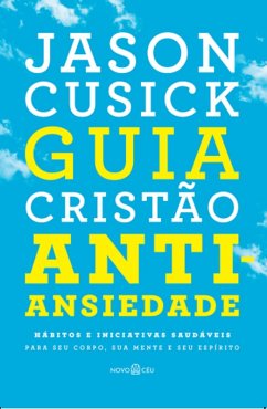 Cover Guia cristão antiansiedade (eBook, ePUB)